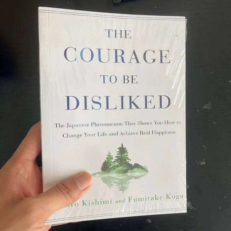 The Courage to Be Disliked